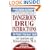 Dangerous Drug Interactions