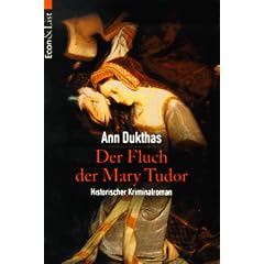 Der Fluch der Mary Tudor. Historischer Kriminalroman.