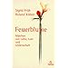 Feuerblume: M�rchen von Liebe, Lust und Leidenschaft