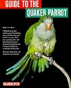 Guide to the Quaker Parrot