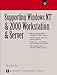 Supporting Windows NT and 2000 Workstation and server