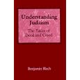 Understanding Judaism: The Basics of Deed and Creed by  Benjamin Blech