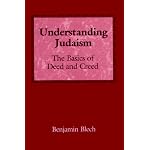 Understanding Judaism: The Basics of Deed and Creed book cover
