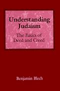 Understanding Judaism: The Basics of Deed and Creed