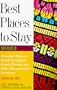 Best Places to Stay in Mexico: Third Edition (Best Places to Stay Series)