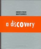 Industrial Happenings, 1983-1996: A Discovery