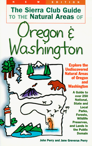 City Travel Guides Discounted  Books : The Sierra Club Guide to the Natural Areas of Oregon and Washington (Sierra Club Guides to the Natural Areas of the United States)
