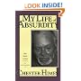 My Life of Absurdity: The Autobiography of Chester Himes (My Life of Absurdity, Vol 2)