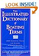 The Illustrated Dictionary of Boating Terms: 2,000 Essential Terms for Sailors and Powerboaters