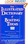 The Illustrated Dictionary of Boating Terms: 2,000 Essential Terms for Sailors and Powerboaters