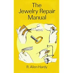The Jewelry Repair Manual