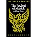 The Revival of Magick and Other Essays (Oriflamme 2)