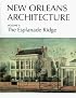 New Orleans Architecture Vol V: The Esplanade Ridge