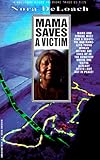 Mama Saves A Victim (Mama Detective)