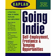 Going Indie: Self-Employment, Freelance, and Temping Opportunities