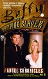 Angel Chronicles: No. 1 (Buffy the Vampire Slayer)