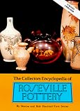 Collector`s Encyclopedia of Roseville Pottery and Price Guide Is Bound in the Book