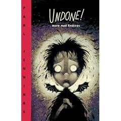 Undone!:More Mad Endings:Batty; Moonies; Noseweed; Wake Up to Yourself; Thought Full; Clear as Mud; What A Woman; You Be the Judge