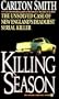 Killing Season: The Unsolved Case of New England's Deadliest Serial Killer