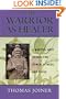 The Warrior As Healer:A Martial Arts Herbal for Power, Fitness, and Focus