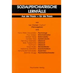 Sozialpsychiatrische Lernf�lle. Aus der Praxis - f�r die Praxis