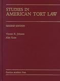 Studies in American Tort Law (Law Casebook Series)