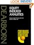 Equity Indexed Annuities (Dearborn Continuing Education)