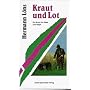 Kraut und Lot: Ein Buch f�r J�ger und Heger