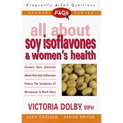 All About Soy Isoflavones (FAQs All About Health)