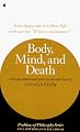 Body, Mind, and Death