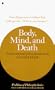 Body, Mind, and Death