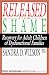 Released from Shame: Recovery for Adult Children of Dysfunctional Families (People Helper Books)