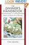 The Diviner's Handbook: A Guide to the Timeless Art of Dowsing