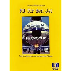 Fit f�r den Jet. Tips f�r ein gesundes und entspanntes Fliegen