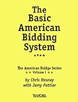 The Basic American Bidding System: (Vol. I of the American Bridge Series) The Basic American Bidding System: (Vol. I of the American Bridge Series)