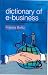 Dictionary of E-business...