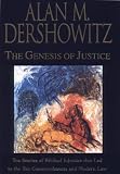 Genesis of Justice: Ten Stories of Biblical Injustice That Led to the 10 Commandments