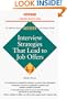 Interview Strategies that Lead to Job Offers (Business Success Guide)