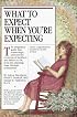 What to Expect When You're Expecting (Revised Edition)