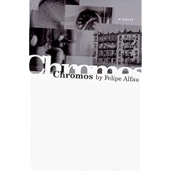 Chromos (American Literature (Dalkey Archive))