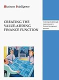 Review Business Intelligence Ltd  / Creating the Value-Adding Finance Function