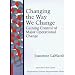 Changing the Way We Change