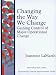 Changing the Way We Change