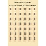 The Entropy Law and the Economic Processby Nicholas Georgescu-Roegen