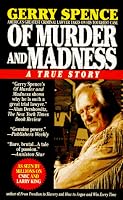 Of Murder and Madness: A True Story