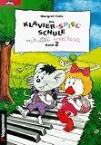 Die Klavier-Spiel-Schule. Klavierspielschule mit Lilli & Resa f�r Kinder ab dem Grundschulalter: Klavier-Spiel-Schule, Bd.2