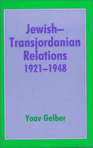 Jewish-Transjordanian Relations 1921-1948: Alliance of Bars Sinister under Palestine in The Books Store