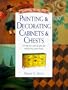 Painting & Decorative Cabinets & Chests (Creative Finishes)