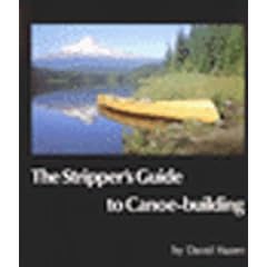 Stripper's Guide to Canoe-Building : With Drawings