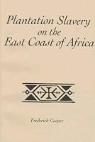 Plantation Slavery on the East Coast of Africa (Social History of Africa)